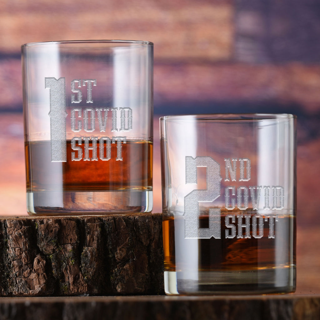 1st Covid Shot, 2nd Covid Shot Whiskey Rocks Glass Set
