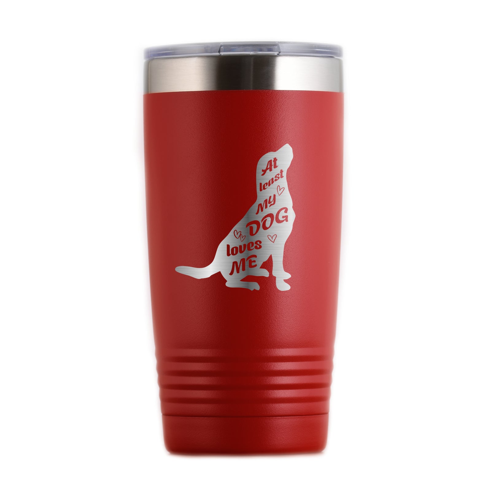 "At Least My Dog Loves Me" Travel Coffee Tumbler