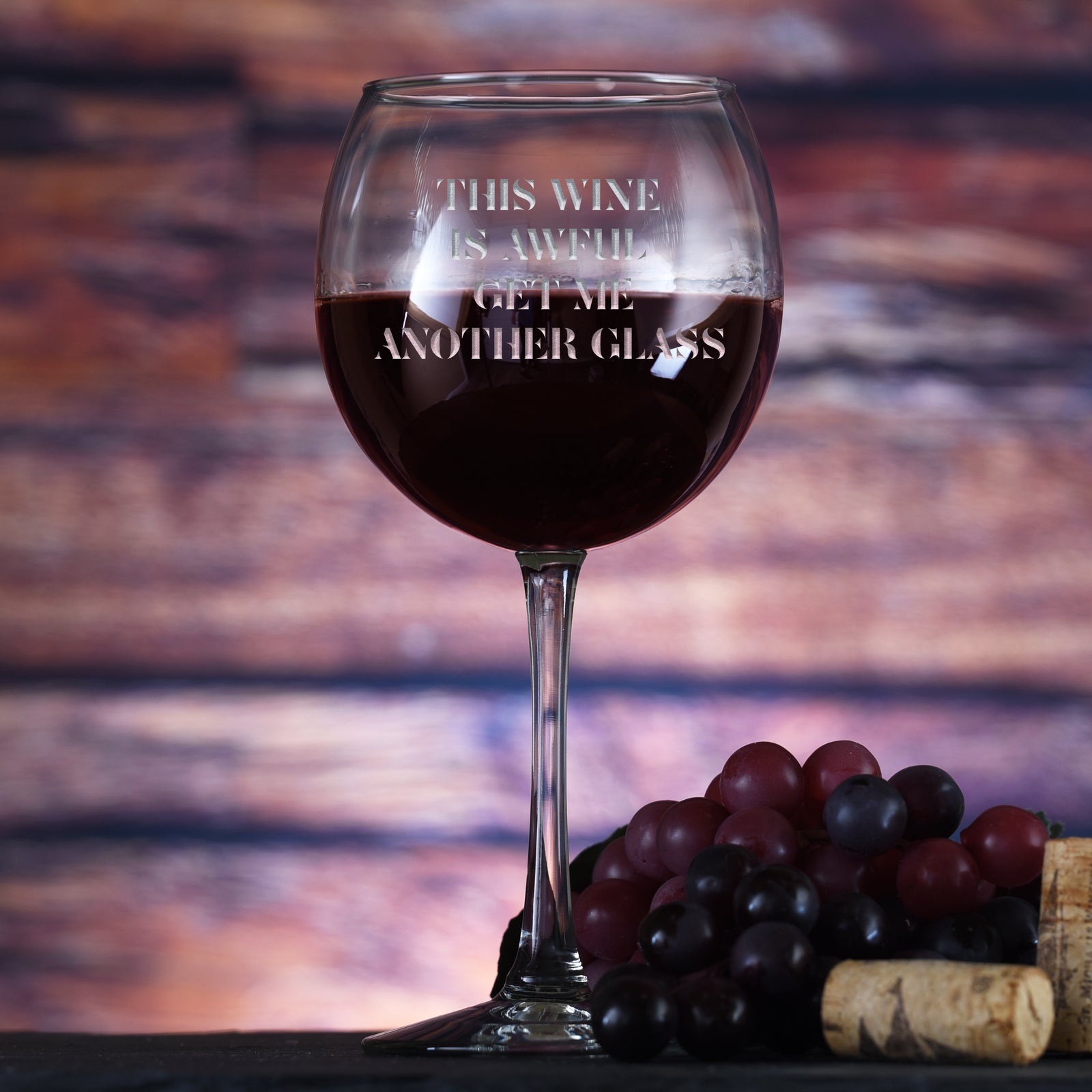 "This Wine Is Awful, Get Me Another Glass" Red Wine Glass
