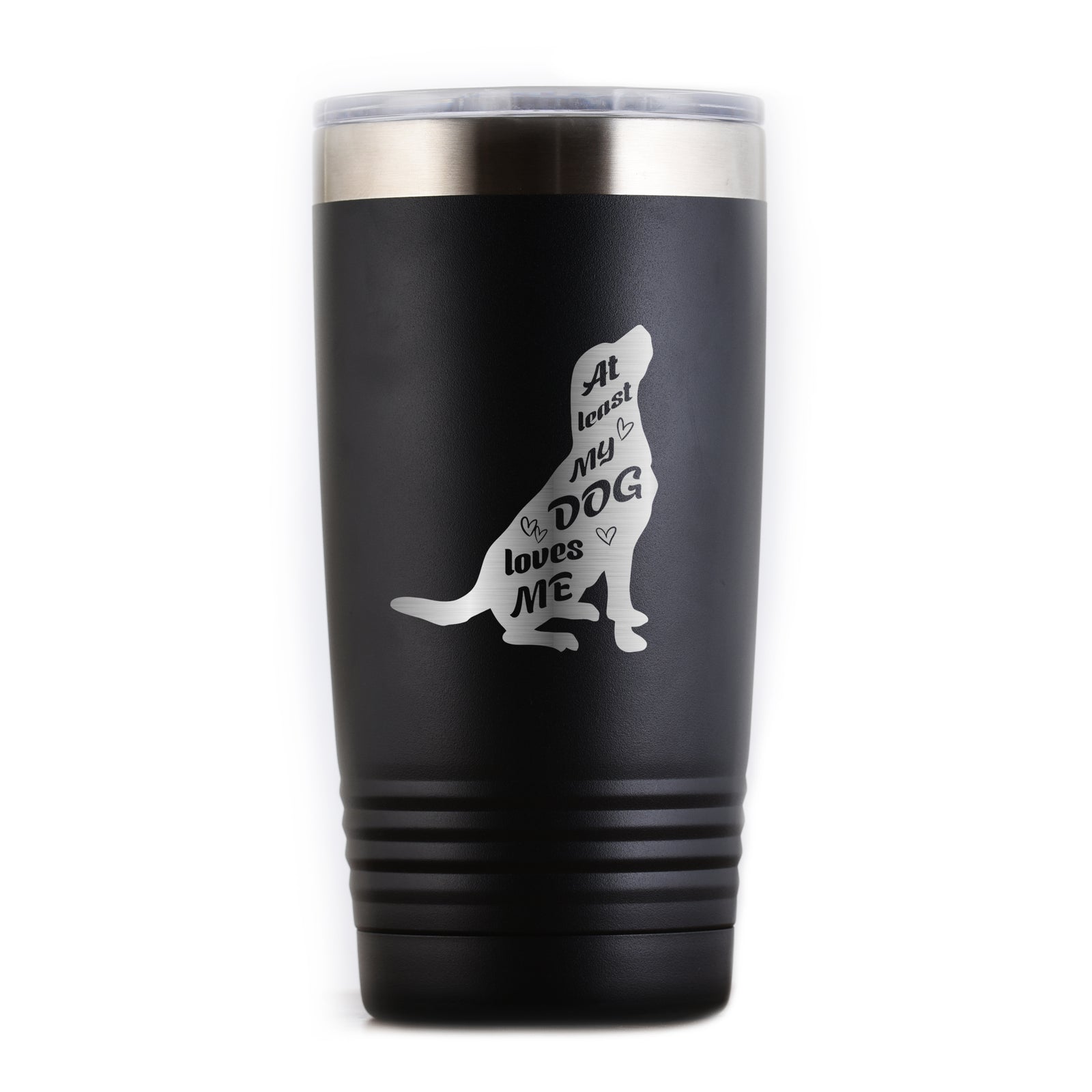 "At Least My Dog Loves Me" Travel Coffee Tumbler
