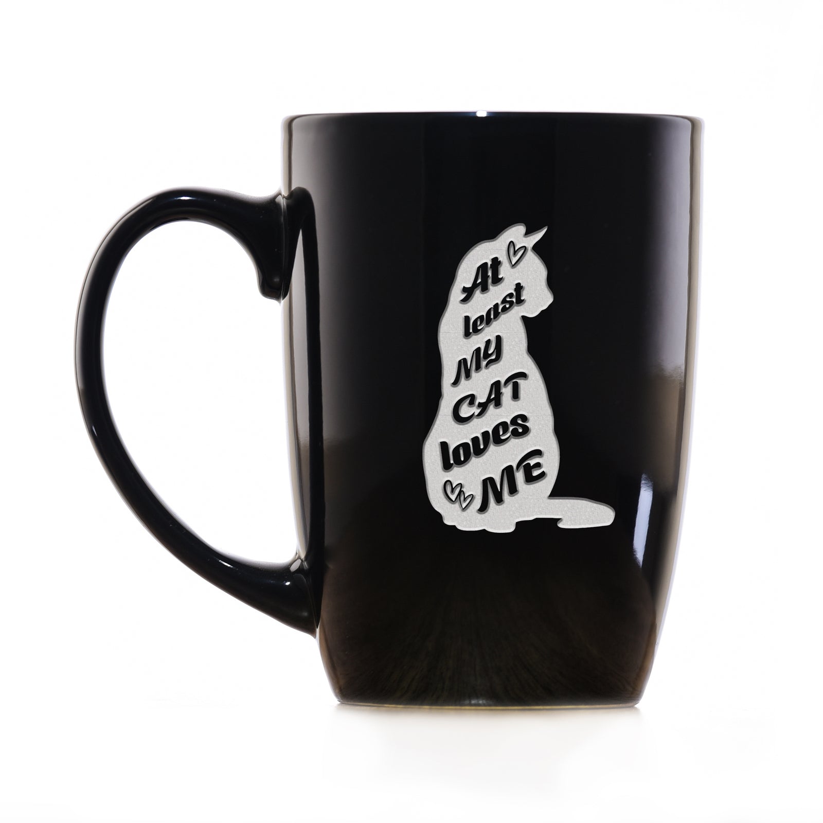 "At Least My Cat Loves Me" Coffee Mug