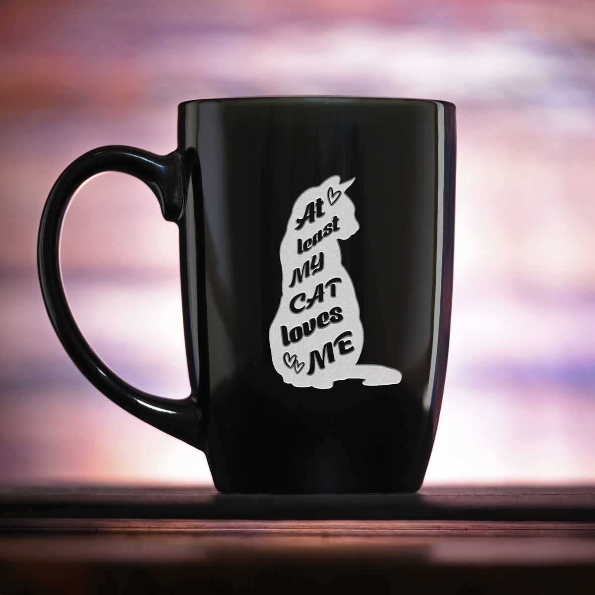 "At Least My Cat Loves Me" Coffee Mug