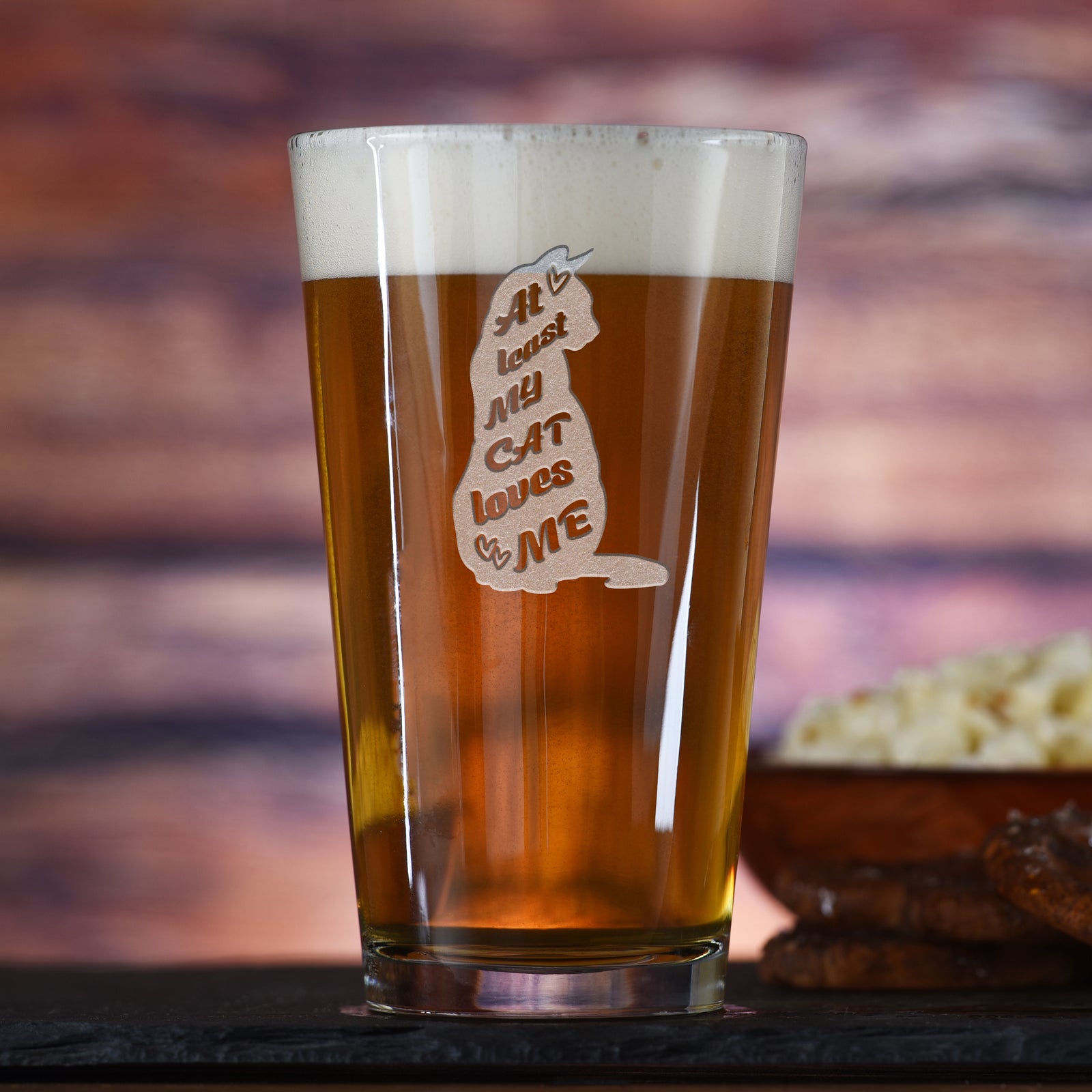 "At Least My Cat Loves Me" Pint Glass