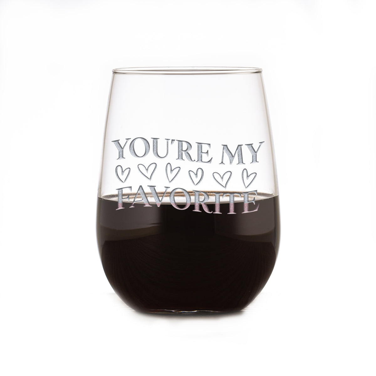You're My Favorite Stemless Wine Glass