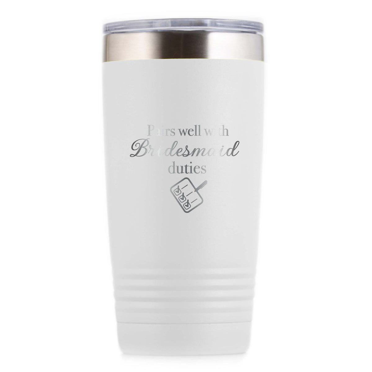 "Pairs Well With Bridesmaid Duties" Travel Tumbler Gift