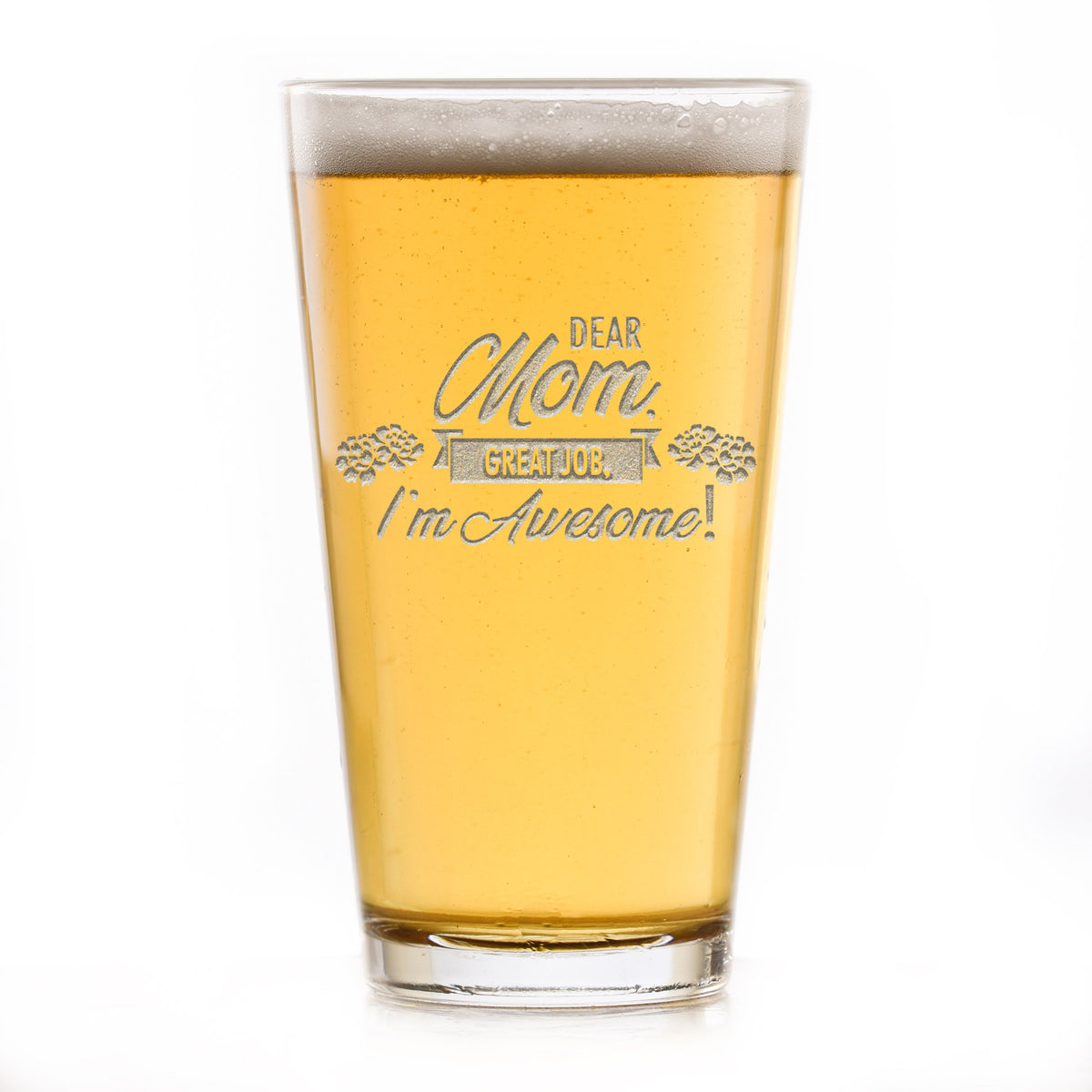 "Dear Mom, Great Job, I'm Awesome" Pub Pint Beer Glass, Funny Mother's Day Gifts